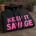 Keep It Savage Black Hoodie